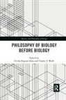 Cecilia Wolfe Bognon-Kuss, Cécilia Bognon-Küss, Charles T Wolfe, Charles T. Wolfe - Philosophy of Biology Before Biology