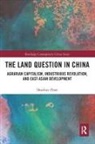 Shaohua Zhan, Zhan Shaohua - Land Question in China