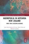 Jan-Willem André de la Porte, Elizabeth Berry, Michael Carnahan, Julie Park, Julie Scott Park, Julie York Park... - Haemophilia in Aotearoa New Zealand
