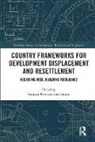 Susanna (Australian National University Price, Susanna Singer Price, Susanna Price, Price Susanna, Jane Singer, Singer Jane - Country Frameworks for Development Displacement and Resettlement
