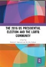 Pamela J. Galupo Lannutti, M. Paz Galupo, Galupo M. Paz, Pamela J. Lannutti, Lannutti Pamela J. - 2016 Us Presidential Election and the Lgbtq Community