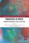 Elisabeth B. (Massachusetts Institute of Reynolds, Elisabeth B. Schneider Reynolds, Elisabeth B. Reynolds, Reynolds Elisabeth B., Ben Ross Schneider, Schneider Ben Ross... - Innovation in Brazil