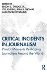 Edson C. Jenkins Tandoc Jr., Edson Jenkins Tandoc Jr., Joy Jenkins, Jenkins Joy, Edson C Tandoc, Edson C. Tandoc... - Critical Incidents in Journalism