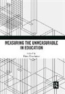 Elaine Unterhalter, Elaine (Institute of Education Unterhalter, Elaine Unterhalter, Unterhalter Elaine - Measuring the Unmeasurable in Education