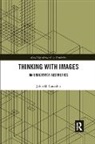 John M. Carvalho, John M. (Villanova University Carvalho - Thinking With Images