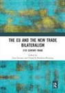 Finn (University of Southern Denmark Laursen, Finn Roederer-Rynning Laursen, Finn Laursen, Christilla Roederer-Rynning - Eu and the New Trade Bilateralism