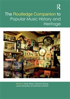 Sarah (Griffith University Baker, Sarah Strong Baker, Sarah Baker, Zelmarie Cantillon, Lauren Istvandity, Catherine Strong - Routledge Companion to Popular Music History and Heritage