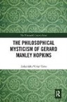 Aakanksha Virkar Yates, Aakanksha Virkar Yates - Philosophical Mysticism of Gerard Manley Hopkins