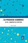 Ray Hudson, Ray (Durham University Hudson, Ray (University of Durham Hudson, Hudson Ray - Co-Produced Economies
