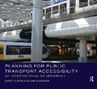 Carey Curtis, Carey Scheurer Curtis, Curtis Carey, Jan Scheurer, Scheurer Jan - Planning for Public Transport Accessibility