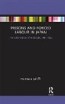 Pia Jolliffe, Pia (Las Casas Institute Jolliffe, Pia Maria Jolliffe, Jolliffe Pia - Prisons and Forced Labour in Japan