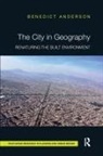 Benedict Anderson, Benedict (Designer Anderson - City in Geography