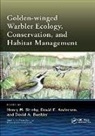 Henry M. (Department of Environmental Scie Streby, Henry M. Andersen Streby, David E. Andersen, Andersen David E., David Buehler, Buehler David... - Golden-Winged Warbler Ecology, Conservation, and Habitat Management