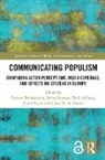 Carsten Stanyer Reinemann, Toril Aalberg, Aalberg Toril, Claes H. de Vreese, Frank Esser, Esser Frank... - Communicating Populism