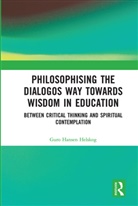 Guro Hansen Helskog, Guro Hansen (University of South East Nor Helskog - Philosophising the Dialogos Way Towards Wisdom in Education