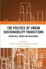 Matthew Spath Cashmore, Jens Cashmore Stissing Jensen, Matthew Cashmore, Jens Stissing Jensen, Philipp Späth, Jens Stissing Jensen - Politics of Urban Sustainability Transitions