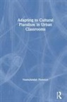 Namulundah Florence, Florence Namulundah - Adapting to Cultural Pluralism in Urban Classrooms