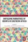 Julian (University of Pretoria Muller, Julian Eliastam Muller, Emeritus Archbishop Desmond Tutu, John Eliastam, Julian Müller, Sheila Trahar... - Unfolding Narratives of Ubuntu in Southern Africa