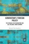 Bernardo Fazendeiro, Bernardo (University of Kent Fazendeiro, Bernardo Teles Fazendeiro - Uzbekistan''s Foreign Policy
