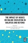 Mohamed (Athabasca University Ally, Mohamed Embi Ally, Mohamed Ally, Ally Mohamed, Mohamed Amin Embi, Helmi Norman - Impact of Moocs on Distance Education in Malaysia and Beyond