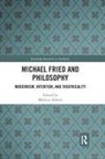 Mathew Abbott, Mathew (Federation University Australia) Abbott, Mathew Abbott, Abbott Mathew - Michael Fried and Philosophy