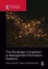 Robert D. (Bentley University Galliers, Robert D. Mari-Klara Stein Galliers, Robert Stein Galliers, Mari-Klara Galliers Stein, Robert Galliers, Robert D. Galliers... - Routledge Companion to Management Information Systems