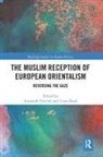 Susannah (Dartmouth College Heschel, Susannah Heschel, Heschel Susannah, Umar Ryad, Ryad Umar - Muslim Reception of European Orientalism