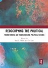 Sara C. Jose Motta, Jim Jose, Sara C. Motta, Motta Sara C. - Reoccupying the Political