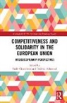 Paolo (University of Luxembourg) Alle Chiocchetti, Paolo Allemand Chiocchetti, Frédéric Allemand, Paolo Chiocchetti, Chiocchetti Paolo - Competitiveness and Solidarity in the European Union