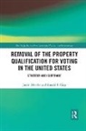 Ronald F King, Ronald F. King, Ronald F. (San Diego State University King, Justin Moeller, Justin (West Texas A&amp;m Moeller, Justin King Moeller - Removal of the Property Qualification for Voting in the United States