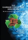 Antony Hosking, Richard Jones, Richard (Cardiff University and University Jones, Richard (University of Kent Jones, Richard (University of Leicester Jones, Richard Hosking Jones... - Garbage Collection Handbook