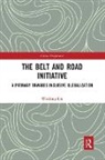 Weidong Liu, Liu Weidong - Belt and Road Initiative