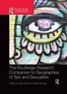Gavin Browne Brown, Gavin Brown, Kath Browne, Browne Kath - Routledge Research Companion to Geographies of Sex and Sexualities