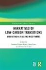 Susanne Lieu Hanger-Kopp, Susanne Hanger-Kopp, Jenny Lieu, Alexandros Nikas - Narratives of Low-Carbon Transitions
