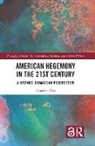 Jonathan Pass, Jonathan (Universidad Pablo De Olavide) Pass - American Hegemony in the 21st Century