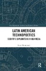 Scott Weintraub, Weintraub Scott - Latin American Technopoetics