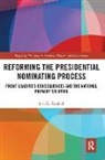 Lisa K Parshall, Lisa K. Parshall, Lisa K. (Daemen College Parshall - Reforming the Presidential Nominating Process