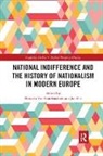 Maarten (University of Antwerp Van Ginderachter, Maarten Fox Van Ginderachter, Jon Fox, Maarten van Ginderachter, Maarten Van Ginderachter - National Indifference and the History of Nationalism in Modern Europe