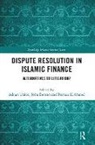Adnan Benson Trakic, Pervaiz K Ahmed, John Benson, Adnan Trakic - Dispute Resolution in Islamic Finance