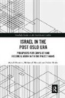 Salim Brake, As’ad Ghanem, As'Ad Ghanem, As''ad Mustafa Ghanem, Ghanem As'ad, Mohanad Mustafa... - Israel in the Post Oslo Era
