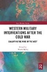 Marek Madej, Marek (Warsaw University Madej, Marek Madej - Western Military Interventions After the Cold War