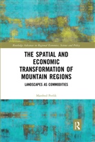 Manfred Perlik, Manfred (Centre for Development and Enviro Perlik, Perlik Manfred - Spatial and Economic Transformation of Mountain Regions