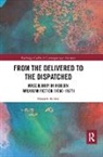 Harriet Stilley, Harriet (University of Edinburgh Stilley - From the Delivered to the Dispatched