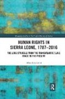 John Idriss Lahai, John Idriss (University of New England Lahai - Human Rights in Sierra Leone, 1787-2016
