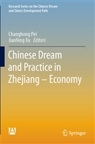 Changhon Pei, Changhong Pei, Xu, Xu, Jianfeng Xu - Chinese Dream and Practice in Zhejiang - Economy