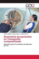 Teodoro Rivera, Mari Valero, Mario Valero, Yoshi Viallafañe, Yoshio Viallafañe - Dosimetría de pacientes en Tomografía computarizada