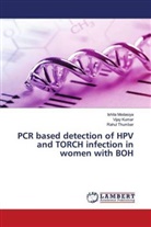 Vija Kumar, Vijay Kumar, Ishit Modasiya, Ishita Modasiya, Rahul Thumbar - PCR based detection of HPV and TORCH infection in women with BOH
