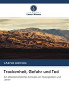 Charles Owiredu - Trockenheit, Gefahr und Tod