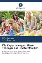 Ol'ga Busarowa, Ol'g Iwanowa, Ol'ga Iwanowa - Die Kopierstrategien älterer Teenager aus Einelternfamilien.