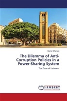Samar Charara - The Dilemma of Anti-Corruption Policies in a Power-Sharing System